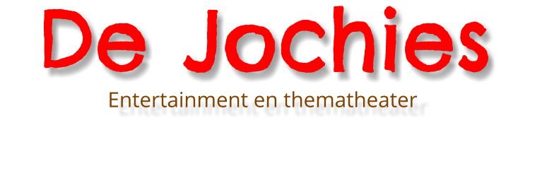 De Jochies Entertainment en thematheater